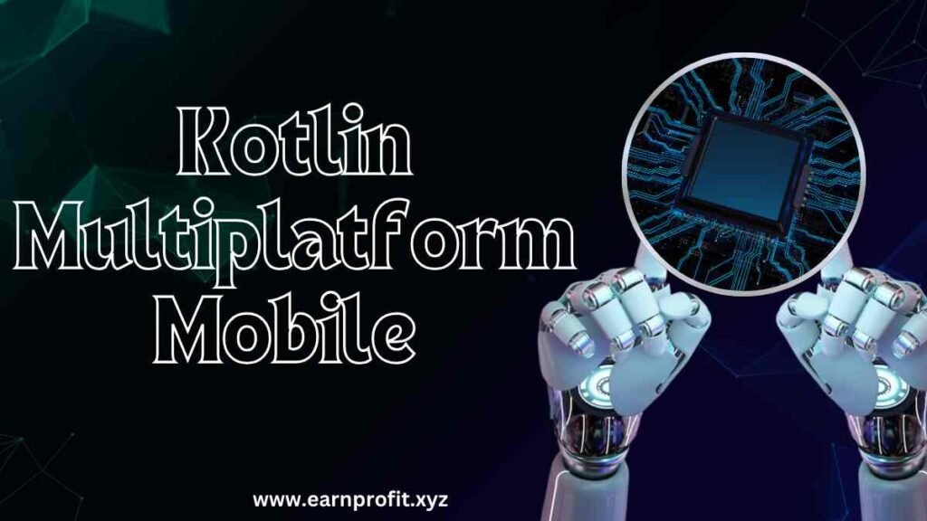 Kotlin Multiplatform Mobile 