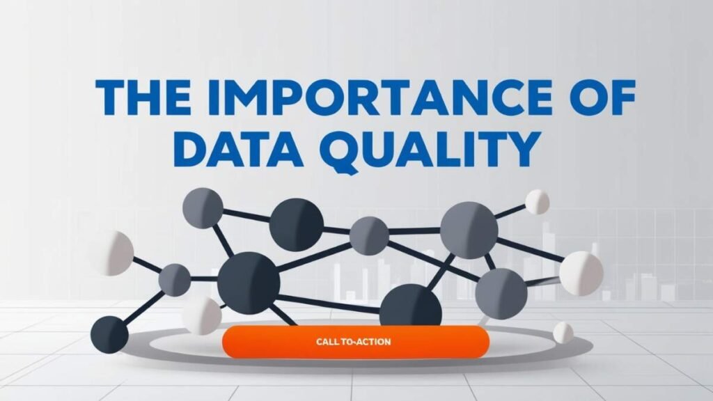 The Importance of Data Quality